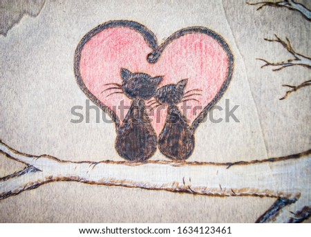 the ancient art of pyrography, wood and fire, cats and hearts forever