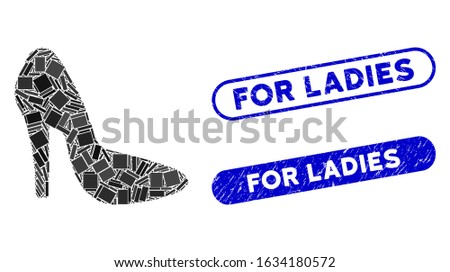 Mosaic lady shoe and corroded stamp seals with For Ladies text. Mosaic vector lady shoe is designed with scattered rectangle items. For Ladies stamp seals use blue color,