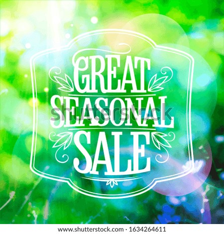 Great seasonal sale design template against green sunny meadow bokeh backdrop, rasterized version