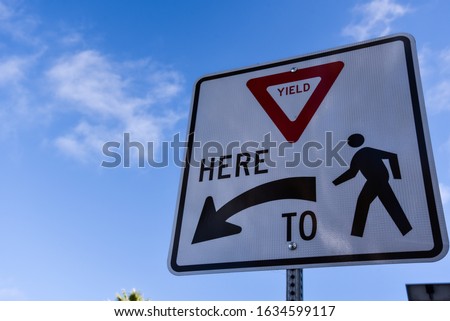 Yield sign - Pedestrians yield sign - cross pedestrians sign