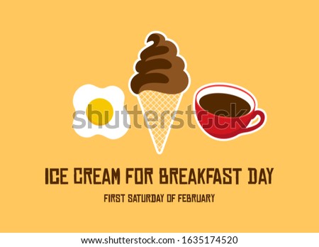 Ice Cream for Breakfast Day vector. Breakfast with ice cream, egg and cup of coffee vector. Breakfast food icons set. Important day