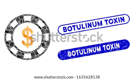 Mosaic dollar casino chip and distressed stamp seals with Botulinum Toxin caption. Mosaic vector dollar casino chip is composed with random rectangles. Botulinum Toxin stamp seals use blue color,
