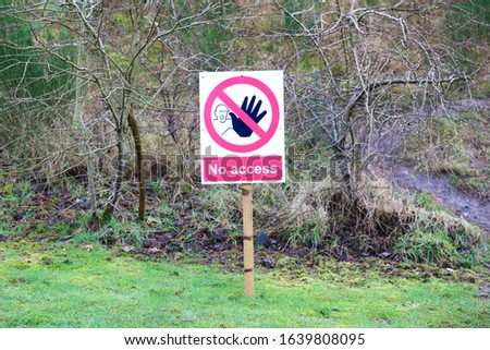 Danger no access sign in countryside for walkers and ramblers