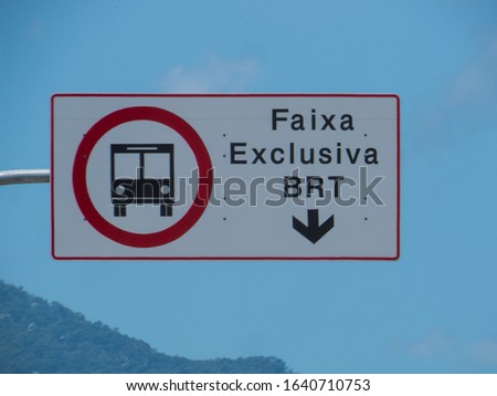 BRT exclusive lane signpost. Translation - exclusive track