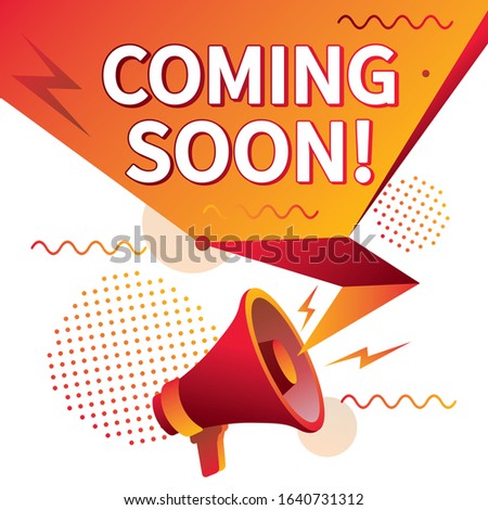 Coming soon - advertising sign with megaphone