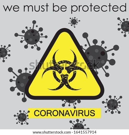 Biological hazard.Coronavirus outbreak. Caution coronavirus.  Coronavirus danger. Dangerous virus.