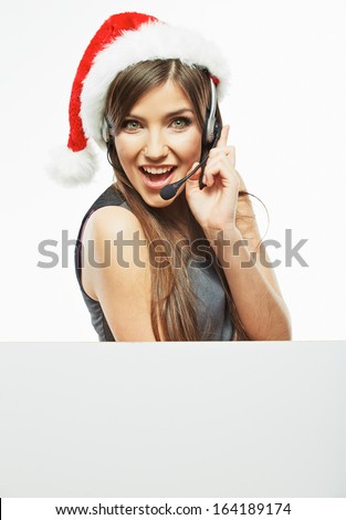 Woman operator hold white sign blank board. Christmas Santa woman.Young model isolated.