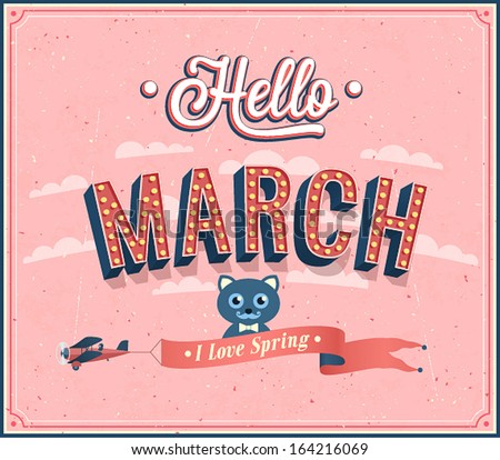 Hello march typographic design. Vector illustration.