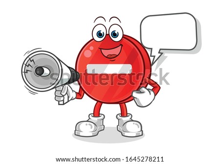 road sign. no entry sign holding handy loudspeaker with bubble cartoon. cartoon mascot vector