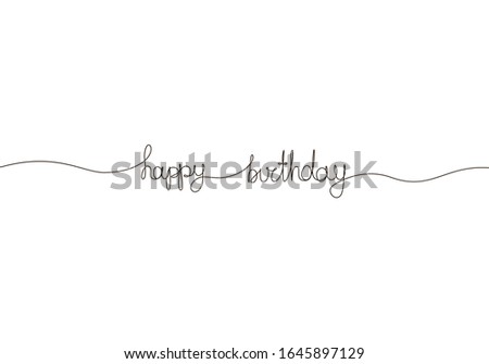 Happy Birthday handwritten inscription. Hand drawn lettering. One line calligraphic text. Vector illustration