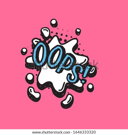 Hand drawn speech bubble with text on pink background and halftone. Vector pop art object and word OOPS. Doodle element for dialog or comic