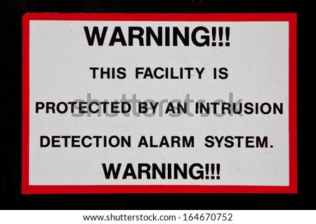 Intrusion Detection Alarm System Warning Sign