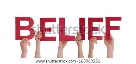 Many Hands Holding the Red Word Belief, Isolated