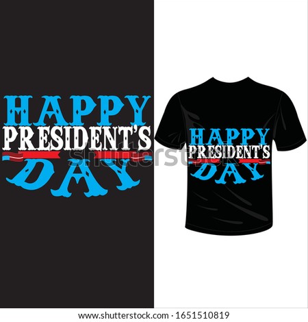 happy president's day- Beautiful greeting card calligraphy black text and Hand drawn invitation T-shirt print design.