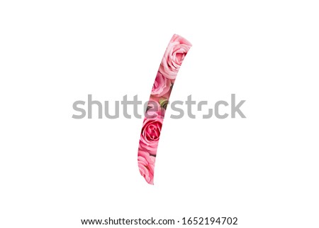 The letter I of the English alphabet is cut out of pink roses on a white isolated background.Floral pattern, texture.Bright alphabet for stores, sales, websites, postcards and holiday greetings.