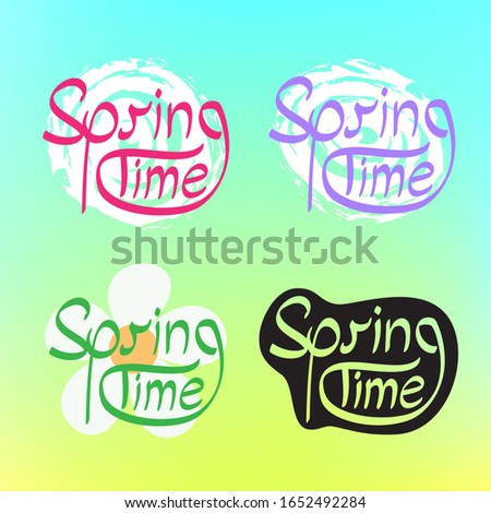 Spring time text set on color background. Springtime lettering template