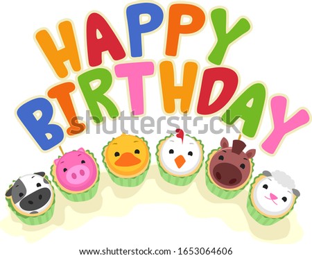 Illustration of Farm Animal Themed Birthday Cupcakes with Happy Birthday with a Cow, Pig, Duck, Chicken, Horse and Sheep
