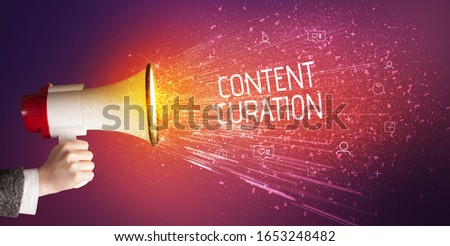 Young woman yelling to loudspeaker with CONTENT CURATION inscription, social networking concept