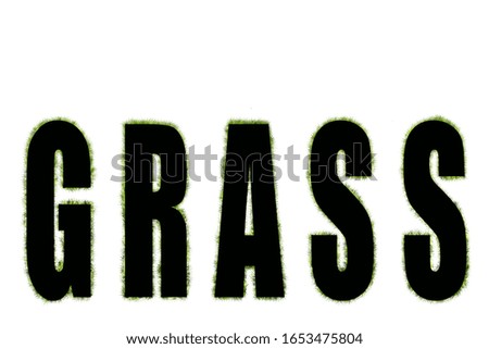 the words grass out on a white background,