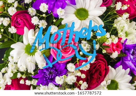 Holiday card - beautiful gift bouquet of various colorful decorative summer flowers, holiday greetings, handwritten inscription with a brush Mothers Day, greeting lettering