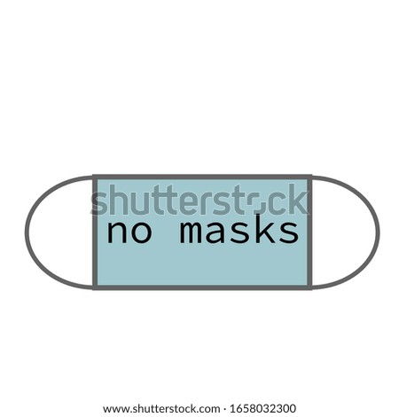"No masks" quote for poster about absence of medical masks in pharmacy, because of Coronavirus infection. Vector stock illustration in cartoon style.