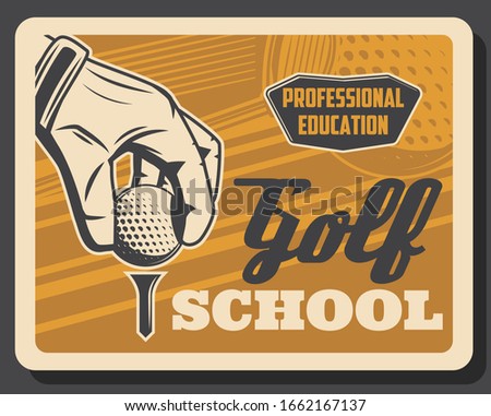 Golf club, professional golfer layers school, premium leisure sport and best recreation vintage retro poster. Vector golf education and championship tournament, golf ball and stick on putter