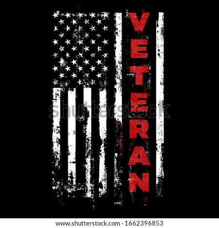 US Veteran. USA Army Flag. Military Patriotic Symbol.  Veterans Day  Illustration Grunge Design.