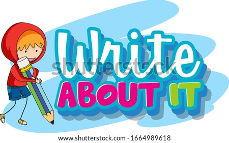 Font design for word write about it with kid writing  illustration