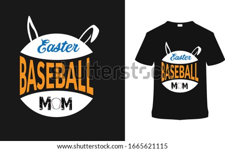 Easter Baseball mom t shirt, vintage t shirt, apparel, vector, eps 10, typography