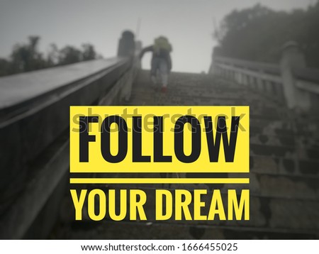 Motivational word with blur background pictures.