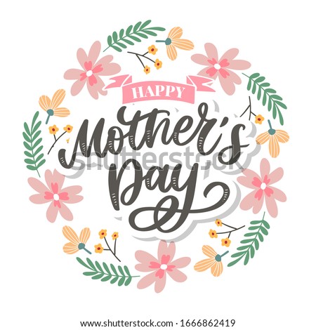 Happy Mothers Day lettering. Handmade calligraphy vector illustration. Mother's day card with flowers Royalty-Free Stock Photo #1666862419
