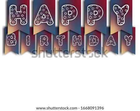 3d illustration of a creative Happy birthday design with multicolored shapes isolated on a white background.