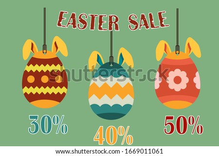 Easter Sale 30% 40% 50% OFF Poster and template Easter Eggs with ears.Greetings and presents for Easter Day.Promotion and shopping template for Easter Day. Editable layers. Vector illustration EPS 10
