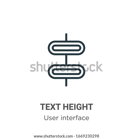 Text height outline vector icon. Thin line black text height icon, flat vector simple element illustration from editable user interface concept isolated stroke on white background
