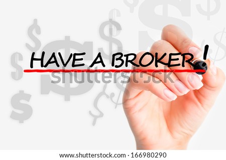 Have a good broker concept