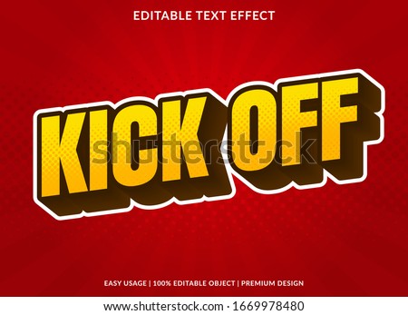 kick off text effect template with 3d style and bold font concept use for brand label and logotype sticker Royalty-Free Stock Photo #1669978480