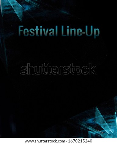 music festival night club line up program poster pattern concept wallpaper background picture with empty copy space for your text here in dark colors black and soft blue 