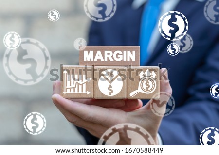 Margin Business Investment Concept. Profit Money Stock Finance.