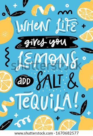 When life gives you lemons. Typography poster, summer print with lemons, leaves isolated on blue background. 