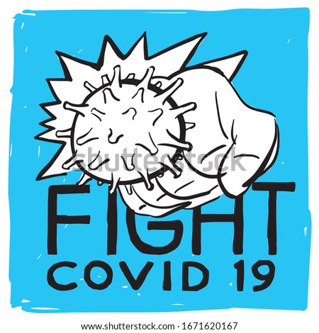 FIGHT COVID 19, Coronavirus CoV. Hand hit virus vector hand drawn illustration.