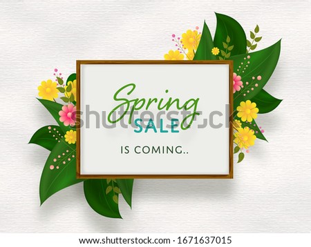 Spring Sale Is Coming Text in Rectangle Frame Decorated with Flowers and Leaves on White Crumpled or Paper Texture Background.