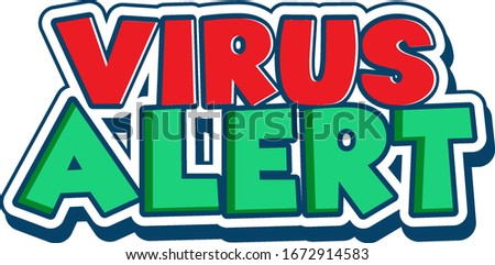 Font design for word virus alert on white background illustration