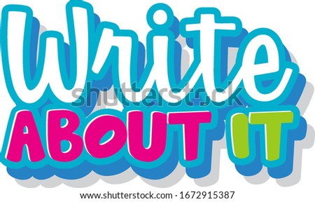 Font design for word write about it on white background illustration
