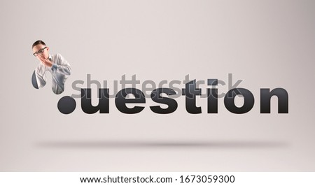 Confused man in the question mark . Question text banner concept . Creative word composition.