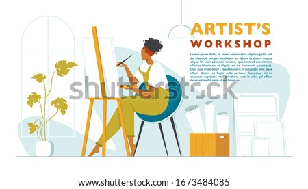 Cute woman paints on canvas in an art workshop. Artist creating picture. Art school or studio. Colorful vector illustration in flat style with a place for text. Artist's workshop poster Royalty-Free Stock Photo #1673484085