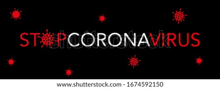 concept web banner stop coronavirus on a black background. COVID-19 