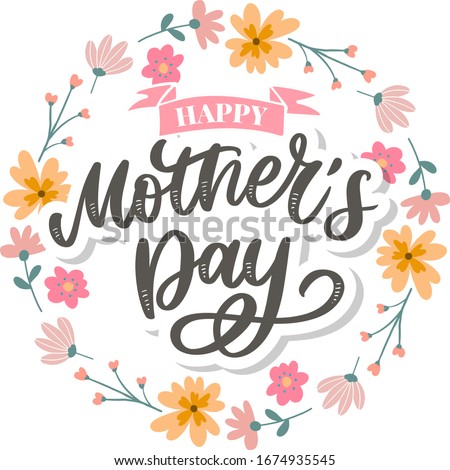 Happy Mothers Day lettering. Handmade calligraphy vector illustration. Mother's day card with flowers Royalty-Free Stock Photo #1674935545
