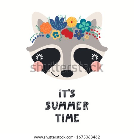 Hand drawn vector illustration of a cute raccoon face in a flower crown, with lettering quote Its Summer Time. Isolated objects on white. Scandinavian style flat design. Concept for children print.