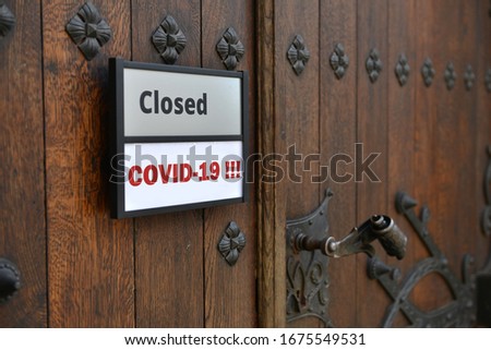 closed historic building or church doors. Coronavirus quarantine.