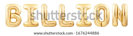 Billion word made of golden inflatable balloons isolated on white background Royalty-Free Stock Photo #1676244886